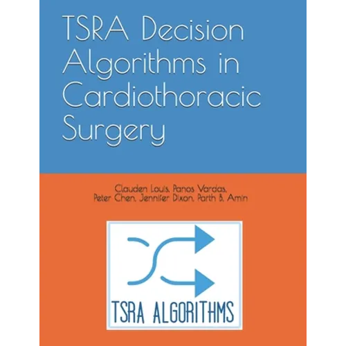 TSRA Decision Algorithms in Cardiothoracic Surgery
