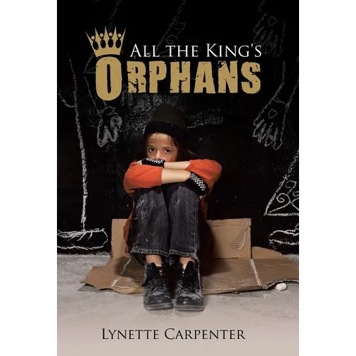 All the King's Orphans