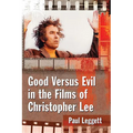 Good Versus Evil in the Films of Christopher Lee