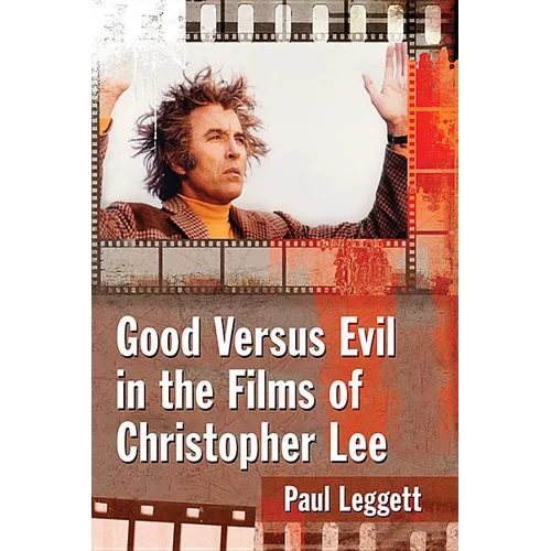 Good Versus Evil in the Films of Christopher Lee