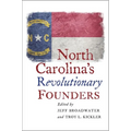North Carolina's Revolutionary Founders