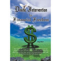 Divine Intervention to Financial Freedom: Personal Financial Management