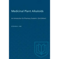 Medicinal Plant Alkaloids: An Introduction for Pharmacy Students (2nd Edition)