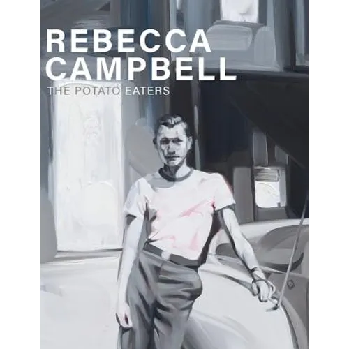 Rebecca Campbell: The Potato Eaters