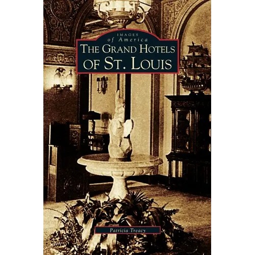 Grand Hotels of St. Louis