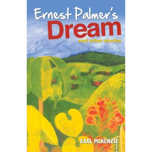Ernest Palmer's Dream and Other Stories