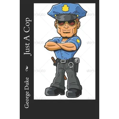 Just A Cop