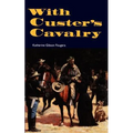 With Custer's Cavalry