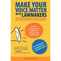 Make Your Voice Matter with Lawmakers: No Experience Necessary