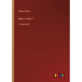 Miss or Mrs.?: in large print