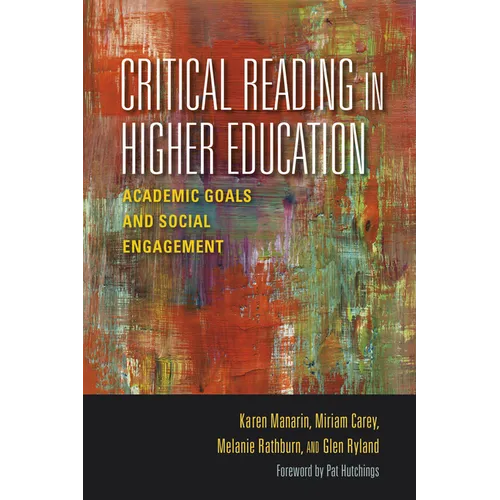 Critical Reading in Higher Education: Academic Goals and Social Engagement