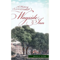 A History of Longfellow's Wayside Inn