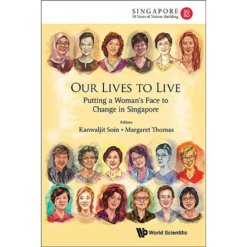 Our Lives to Live: Putting a Woman's Face to Change in Sg
