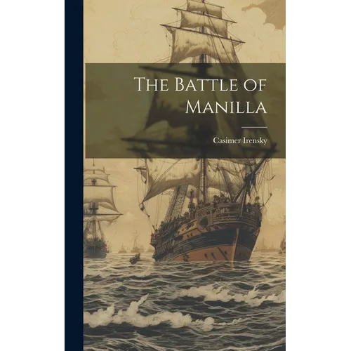 The Battle of Manilla