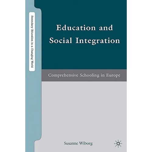Education and Social Integration: Comprehensive Schooling in Europe