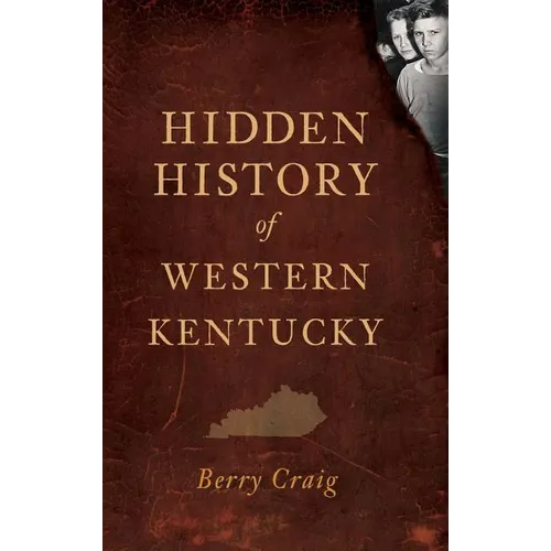 Hidden History of Western Kentucky