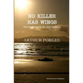No Killer Has Wings: The Casebook of Dr. Joel Hoffman