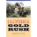 On the Trail to the California Gold Rush
