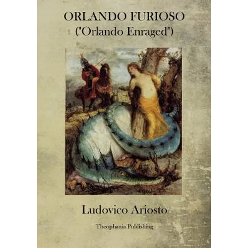 Orlando Furioso: Orlando Enraged