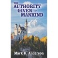 The Authority Given to Mankind
