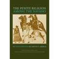 The Peyote Religion Among the Navaho