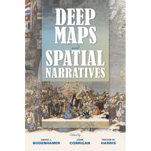 Deep Maps and Spatial Narratives