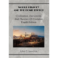 World History And the Eonic Effect: Civilization, Darwinism, and Theories of Evolution Fourth Edition