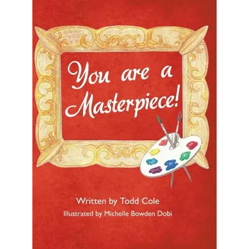You are a Masterpiece!