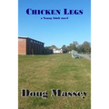Chicken Legs: - a Young Adult novel