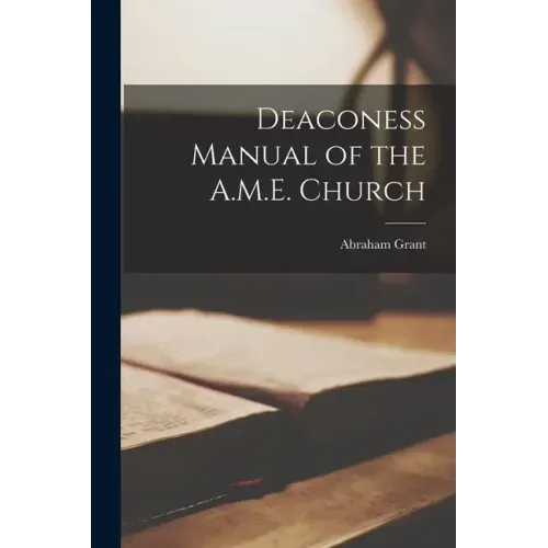 Deaconess Manual of the A.M.E. Church