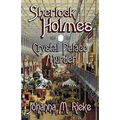 Sherlock Holmes and The Crystal Palace Murder