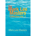 The Mark Lee Masters: Collection Vol. 1
