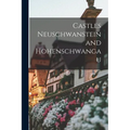 Castles Neuschwanstein and Hohenschwangau