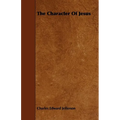 The Character Of Jesus