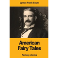 American Fairy Tales
