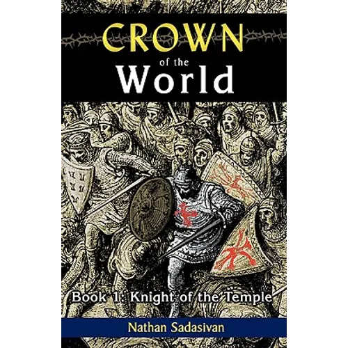 Crown of the World-Book 1: Knight of the Temple