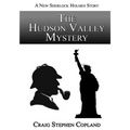 The Hudson Valley Mystery - Large Print: A New Sherlock Holmes Mystery