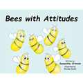 Bees with Attitudes
