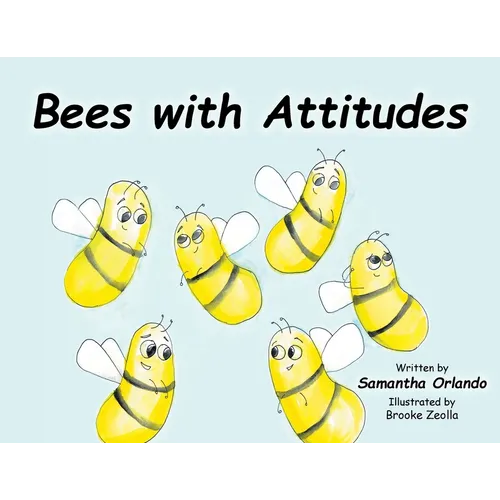 Bees with Attitudes