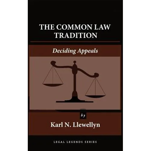 The Common Law Tradition: Deciding Appeals