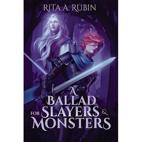 A Ballad for Slayers & Monsters