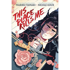 This Place Kills Me: A Graphic Novel - Paperback
