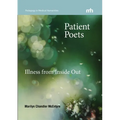 Patient Poets: Illness from Inside Out