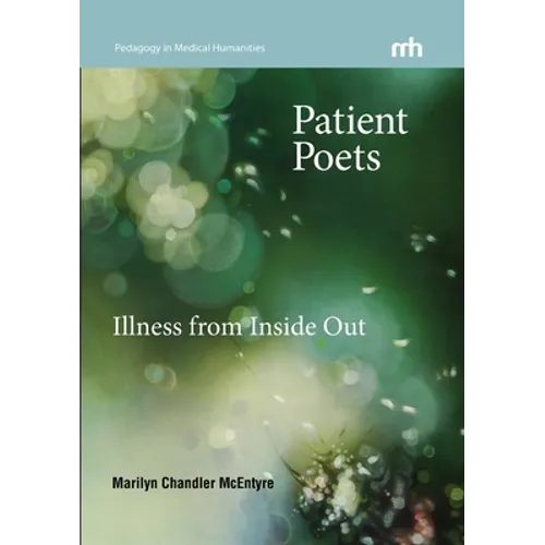 Patient Poets: Illness from Inside Out