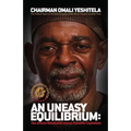 An Uneasy Equilibrium - Commemorative Edition: The African Revolution versus Parasitic Capitalism