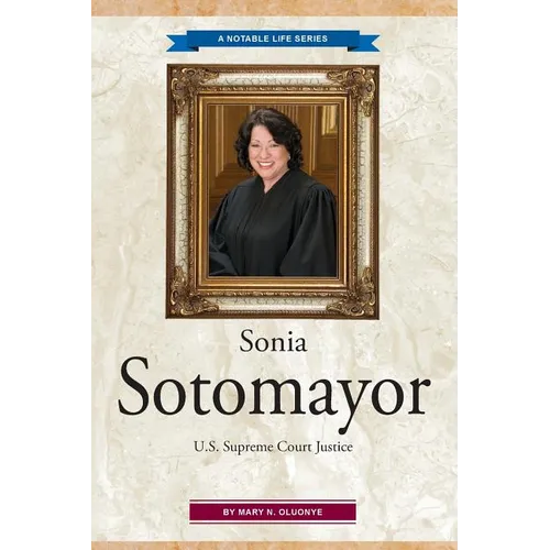 Sonia Sotomayor: U.S. Supreme Court Justice