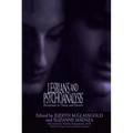 Lesbians and Psychoanalysis: Revolutions in Theory and Practice