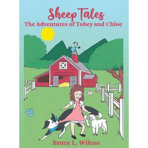 Sheep Tales: The Adventures of Tobey and Chloe