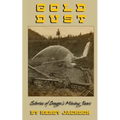Gold Dust: Stories of Oregon's Mining Years