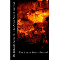 The Azusa Street Revival: Its Roots and its Message